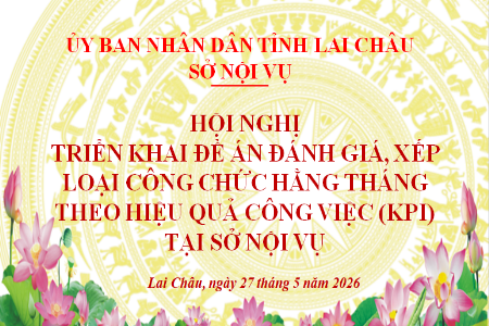Sở Nội vụ hướng dẫn công chức thống kê Danh mục sản phẩm/công việc để làm cơ sở hoàn thiện Đề án đánh giá, xếp loại công chức hằng tháng theo hiệu quả công việc (KPI)