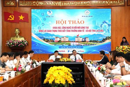 Hội thảo Khoa học, công nghệ và Đổi mới sáng tạo: Đòn bẩy đưa kinh tế - xã hội Lai Châu bứt phá